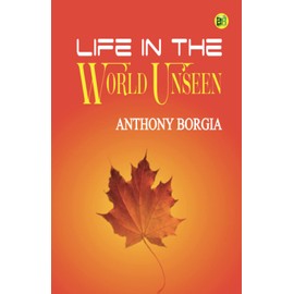 Life in the World Unseen