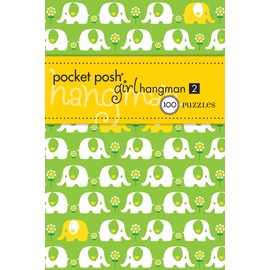 Pocket Posh Girl Hangman 2: 100 Puzzles