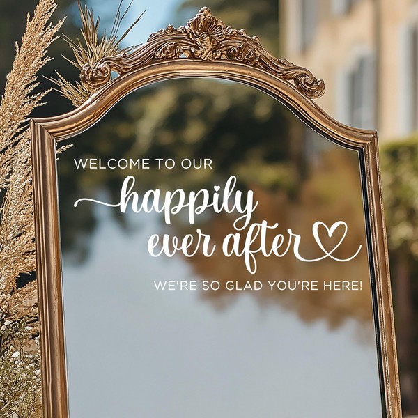 Welcome To Our Happily Ever After Decal, We Are So