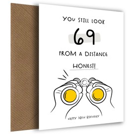 Hilarious 70th Birthday Card for Men and Women - "You Still Look 69 from a Distance, Honest!" Celebrate Turning 70 with Sarcasm and Love!