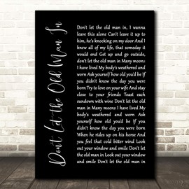 Don't Let The Old Man in Black Script Song Lyric Quote Wall Art Gift Print