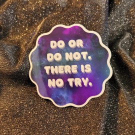 Moonlight Jade STKR009 Inspired Quote Sticker Do or do not. There is no Try. Galaxy Stars Star