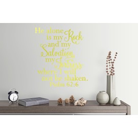 25"x24" He Alone is My Rock and My Salvation My Fortress Where I Will Not Be Shaken Psalm 62:6 Scripture Bible Verse Christian God Jesus Wall Decal Sticker Art Mural Home Decor