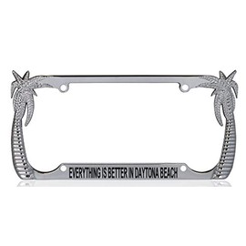 Custom Brother - Everything is Better in Daytona Beach Palm Tree Design Quality Chrome Metal Car SUV Truck License Plate Frame s93