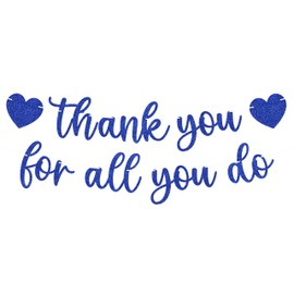 Pre-strung Thank You for All You Do Banner - Royal Blue Glitter Appreciation Party Decorations Supplies for Family elders Employee Coworker Staff Teacher, Photo Booth Prop