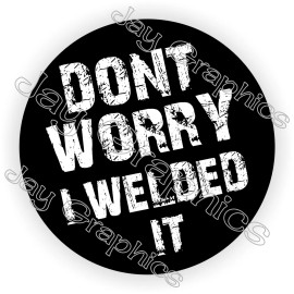 Unbranded/Generic 3pcs Dont Worry I Welded It Hard Hat Stickers Decals Funny Helmet Welder Rod