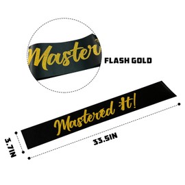 Mastered It Sash, Black Sash with Gold Foil Class of 2025 Supplies, Congrats Grad Sash, Masters Graduation Gift for Her or Him