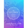 The Gut Check: How to Reconnect with Your Intuition