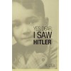 Yes, Dear, I Saw Hitler