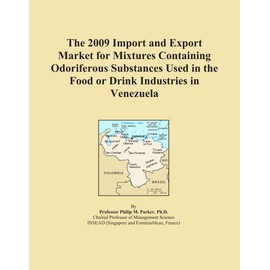 The 2009 Import and Export Market for Mixtures Containing Odoriferous Substances Used in the Food or Drink Industries in Venezuela