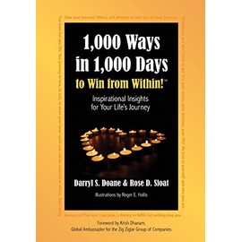 1,000 Ways in 1,000 Days to Win from Within!: Inspirational Insights for Your Life’s Journey