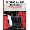 Creating Walking Bass Lines: Going Beyond The Target Note/Approach Note