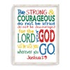 Be Strong and Courageous Joshua 1:9 Bible Verse Unframed Print,