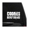 Goonies Never Say Die - Vinyl Vehicle Sticker