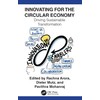 Innovating for The Circular Economy: Driving Sustainable Transformation