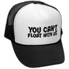 Guacamole You Can't Float with US - Retro Style Trucker