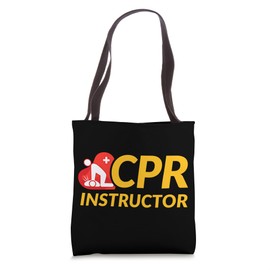 CPR Instructor First Aid EMT EMS Paramedic CPR Instructor Tote Bag