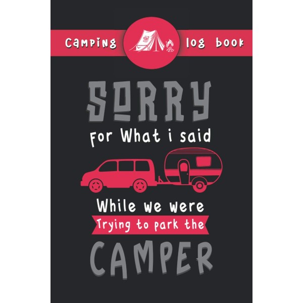 Camping logbook: Funny camping trip helping logbook for campers &