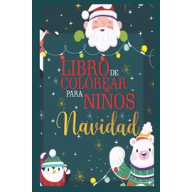 Libro de Colorear para niños de Navidad + Actividades. Regalo ideal para esta Navidad.