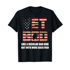 Vet Bod Like A Dad Bod But With More Back Pain Shirt Gift T-Shirt