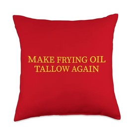 Make Frying Oil Beef Tallow Again Make America Healthy Again Throw Pillow