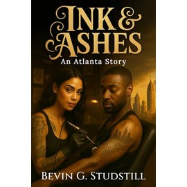 Ink & Ashes: An Atlanta Story