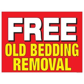 P25FBR Horizontal Posters "Free Old Bedding Removal" Furniture and Mattress Vinyl Window Sale Sign Posters Retail Business Store Signs (P25-28" x 22")
