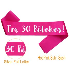 PANBINN I'm 30 es!' Birthday Sash, Silver Foil Hot Pink Satin 30th Birthday Sash for Women 30th Birthday Party Decorations Gifts Favors