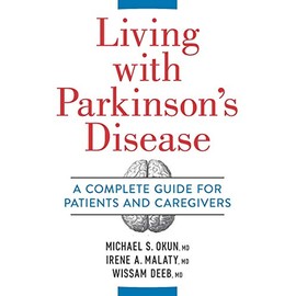 Living with Parkinson's Disease: A Complete Guide for Patients and Caregivers