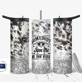 Somebody Save Me Cow Print Tumbler - Color: Pink Standard Tumbler
