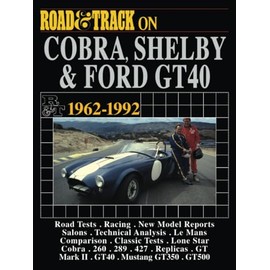 Road & Track on Cobra, Shelby and Ford GT40 1962-1992