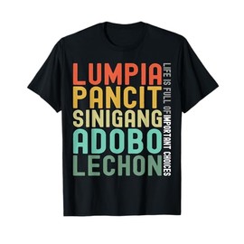 Filipino Food Philippine Lumpia Pancit Sinigang Adobo Lechon T-Shirt