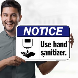 Notice Use Hand Sanitizer Sign, 12x18 Inches, Rust Free .063 Aluminum, Fade Resistant, Made in USA by My Sign Center