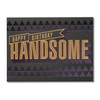 American Greetings Birthday Card for Him (Handsome)