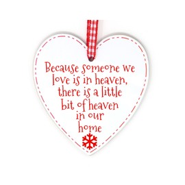 Because Someone We Love Is In Heaven, There Is A Little Bit Of Heaven In Our Home - Memory Plaque Heart Christmas Bauble Memorial Xmas Tree Decoration