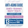 Anti-Aging Guide: Secrets to Rejuvenate Health and Vitality: The Longevity