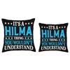 It's A Hilma Thing Wouldn't Understand Girl Name Hilma Throw