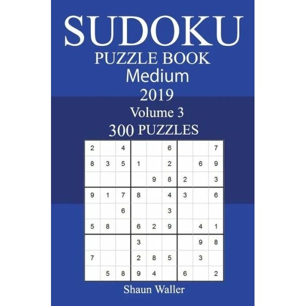 300 Medium Sudoku Puzzle Book 2019