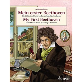 My First Beethoven: Easiest Piano Pieces by Ludwig van Beethoven. piano.