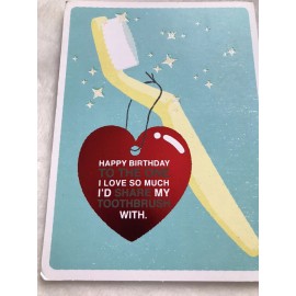 Just wink Happy Birthday card FUNNY To the one i Love so much I’d Share My toothbrush With