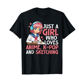 Just A Girl Who Loves Anime K-pop And Sketching Teen Girls T-Shirt
