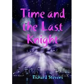 Time and the Last Knight