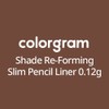 COLORGRAM Shade Re-Forming Slim Pencil Liner 0.12g, Color:03 COOL BROWN