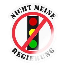 Spreadshirt Ampel Nicht meine Government Sticker 10 x 10 cm Glossy Transparent