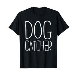 Dog Catcher Shirt Adult Men Women Kids Matching Costume T-Shirt