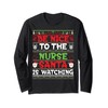Krankenschwester-Weihnachtsshirt "Be Nice To The Nurse Santa Is Watching" Langarmshirt