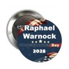 2.25" Raphael G. Warnock Inauguration Day 2028 Pin Pinback Button
