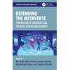 Defending the Metaverse: Cybersecurity Strategies for the Next Generation Internet