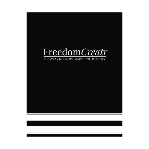 FreedomCreatr: One-Year Network Marketing Planner