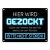 "Hier wird gezockt" Metal Sign 15 x 20 cm for